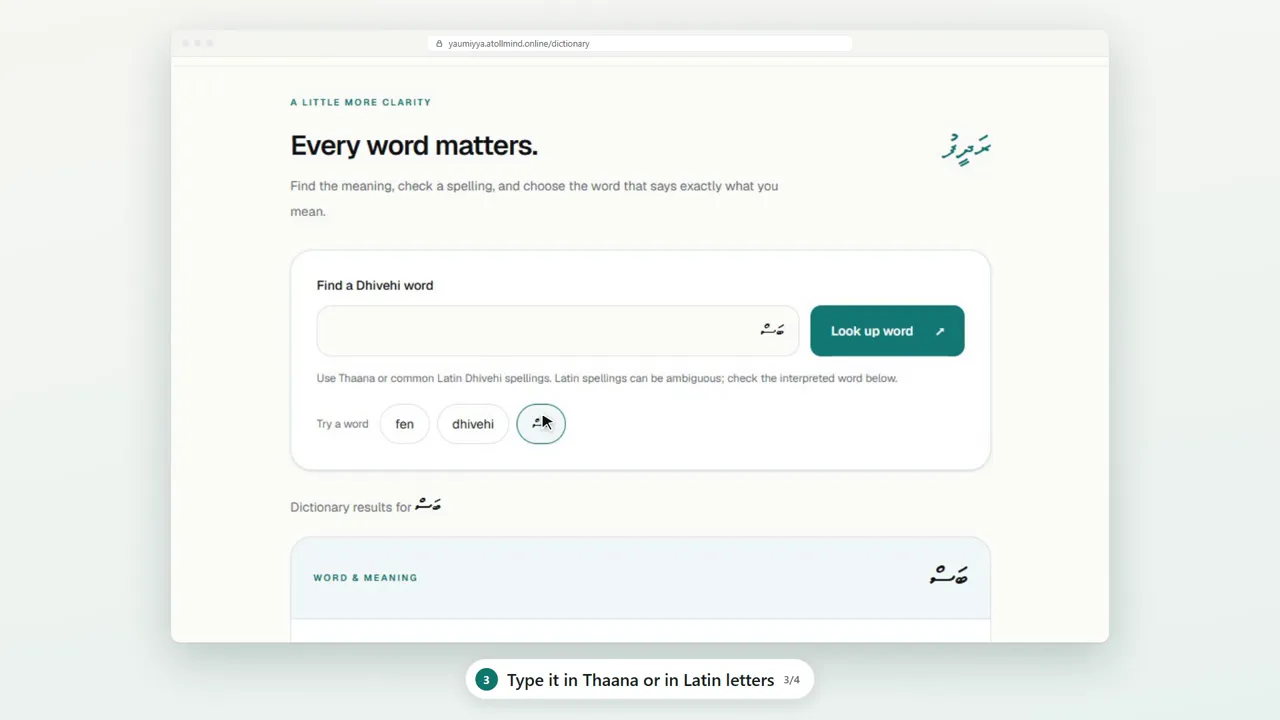 Type it in Thaana or in Latin letters